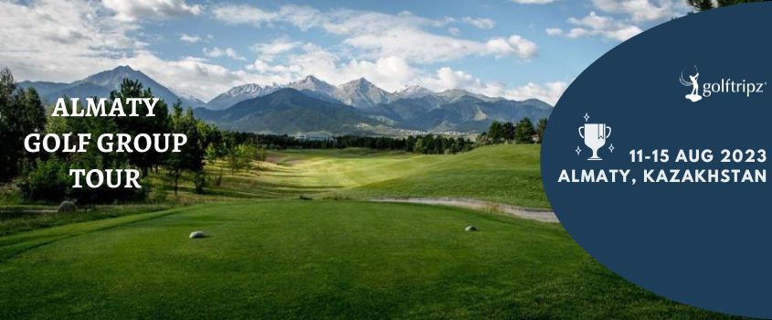 Almaty Golf Group Tour